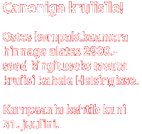 Ostes kompaktkaamera hinnaga alates 2900.- saad kingituseks tasuta kruiisi kahele Helsingisse.